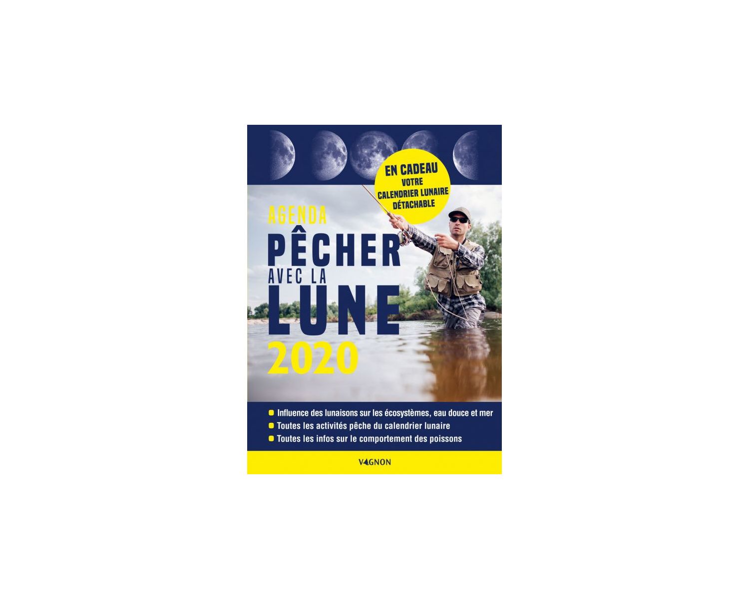 VAGNON Pêcher avec la lune 2020 - Librairie Pêche - BigShip ...