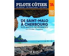 PILOTE COTIER N°7A – de Cherbourg à Saint Malo. Iles Anglo-N