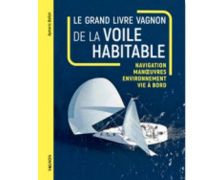 VAGNON Le guide complet de la voile habitable