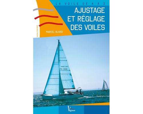 VAGNON ajustage et réglage des voiles