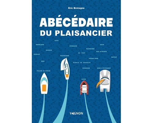 VAGNON Abécédaire du plaisancier