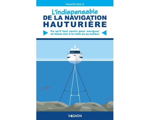 VAGNON L'indispensable de la navigation hauturière