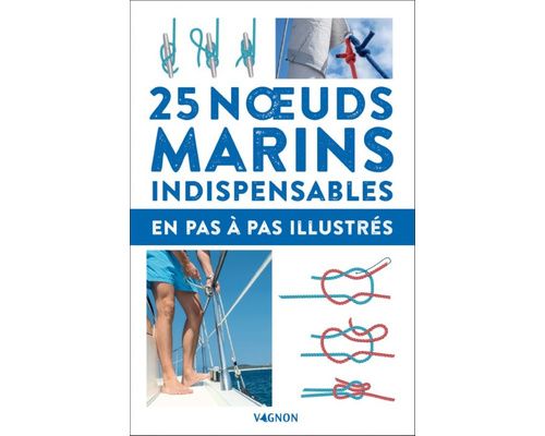 VAGNON 25 noeuds marins indispensables