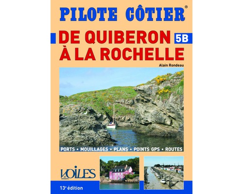 PILOTE COTIER N°5B - Quiberon - La Rochelle - Guides de navigation -  BigShip Accastillage - Accessoires pour bateaux